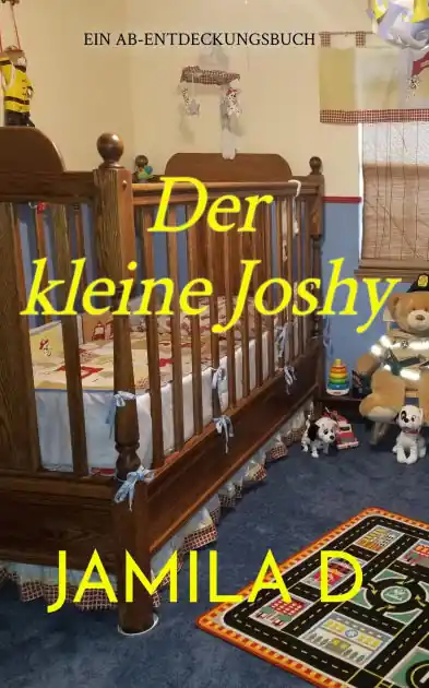 Der kleine Joshy: Eine ereignisreiche Verwandlung: Little Joshy In Demand