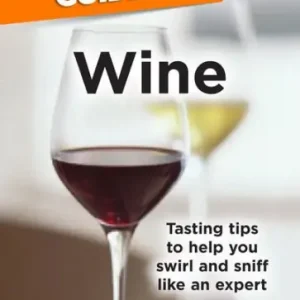 Grab Now The Pocket Idiot's Guide to Wine: Tasting Tips to Help You Swirl and Sniff Like an Expert