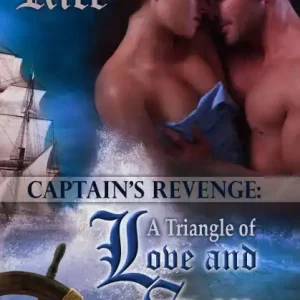 Free Returns The Captain's Revenge: a Triangle of Love and Sex (Captain and Virgin, Book1, #3)
