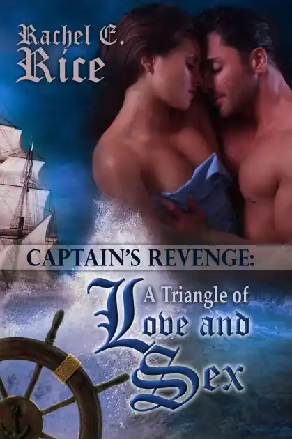 Free Returns The Captain's Revenge: a Triangle of Love and Sex (Captain and Virgin, Book1, #3)