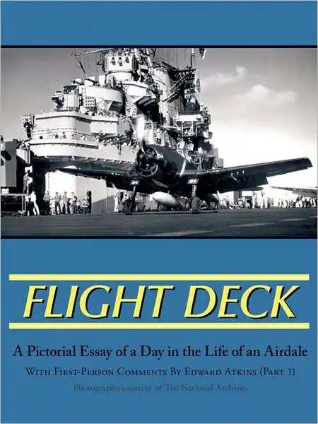 Flight Deck, Part 1: A Pictorial Essay Of A Day In The Life Of An Airdale Order Now