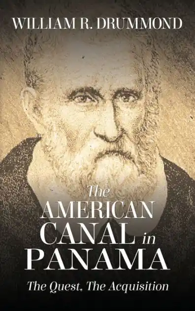 Express Delivery The American Canal in Panama: The Quest, the Acquisition