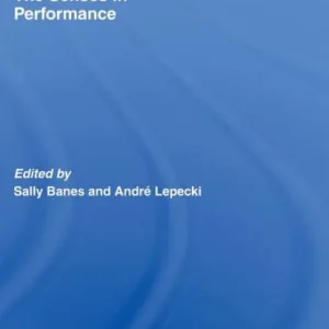 The Senses in Performance Must Have
