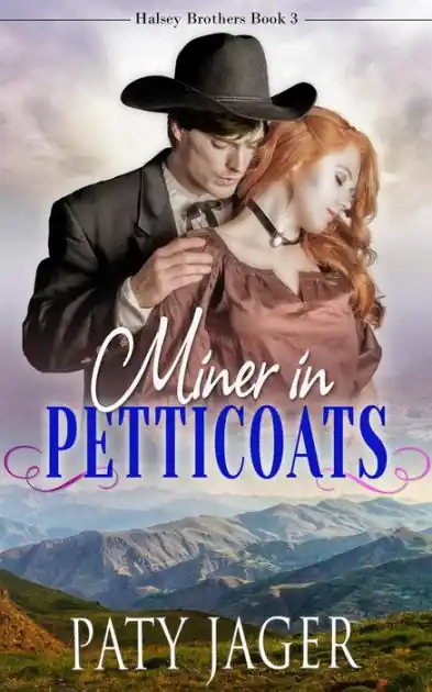 Miner in Petticoats Hot Deal