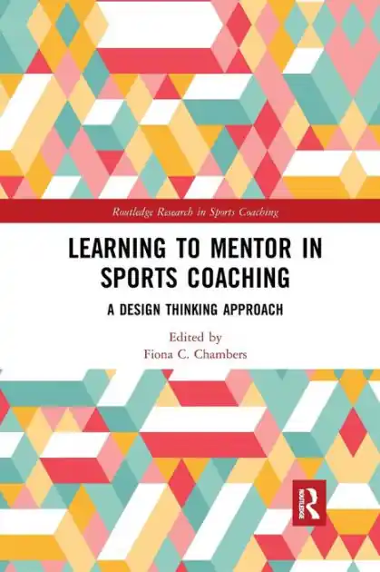 In Demand Learning to Mentor in Sports Coaching: A Design Thinking Approach