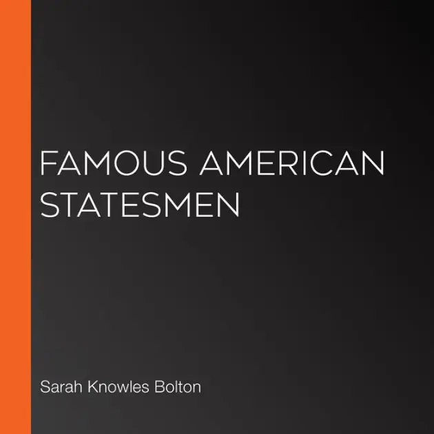Famous American Statesmen Best Price
