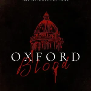 Direct From Manufacturer Oxford Blood (Oxford Blood 1): Packender Dark-Academia-Thriller über Vorurteile, Privilegien und tödliche Geheimnisse