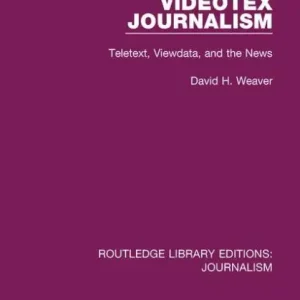 Videotex Journalism: Teletext Viewdata and the News Best Choice