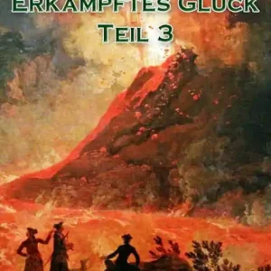 Erkämpftes Glück Teil 3 Hot Picks