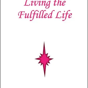 Living the Fulfilled Life Money Back Guarantee