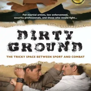 Dirty Ground: The Tricky Space Between Sport and Combat Fresh Stock