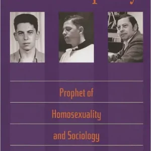 Laud Humphreys: Prophet of Homosexuality and Sociology In Demand