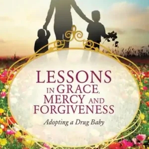 Deal Lessons in Grace, Mercy and Forgiveness