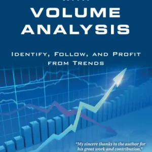 Investing with Volume Analysis: Identify, Follow, and Profit from Trends Fan Favorite