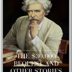THE $30,000 Bequest and Other Stories Money Back Guarantee