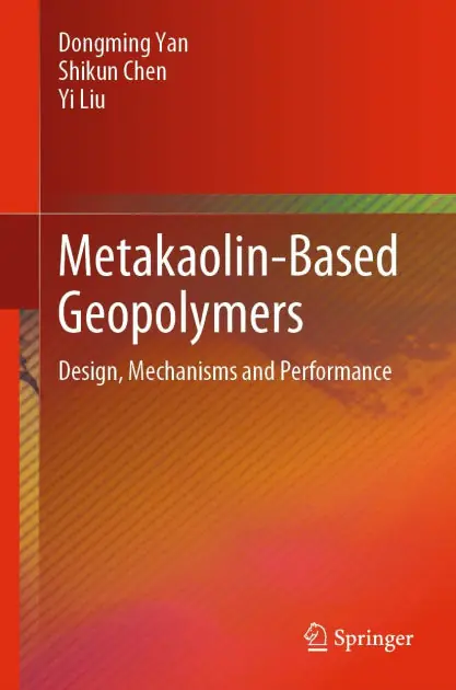 Metakaolin-Based Geopolymers: Design, Mechanisms and Performance Best Choice