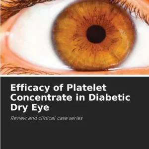 Efficacy of Platelet Concentrate in Diabetic Dry Eye Fresh Stock