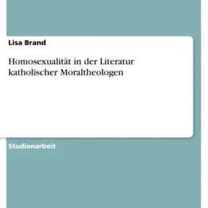 Homosexualität in der Literatur katholischer Moraltheologen Popular
