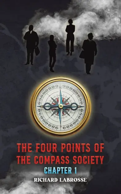 The Four Points of the Compass Society: Chapter 1 Free Shipping