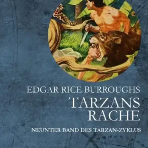 TARZANS RACHE: Neunter Band des TARZAN-Zyklus Weekend Sale