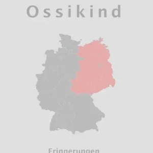 Ossikind: Erinnerungen Top Rated