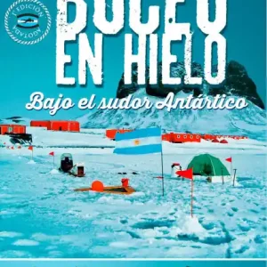 Buceo en hielo: Bajo el sudor Antártico Genuine