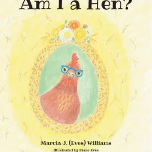 Hot Picks Am I a Hen?
