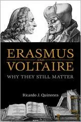Erasmus and Voltaire: Why They Still Matter Holiday Sale