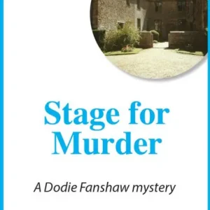 Shop Now Stage for Murder: Dodie Fanshaw Mystery