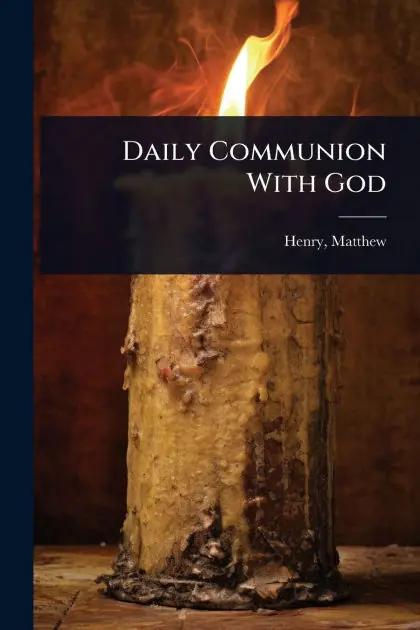 Instant Buy Daily Communion With God