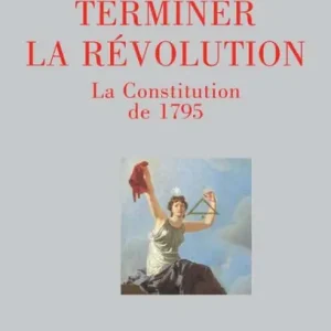 Price Drop Terminer la Révolution: La Constitution de 1795