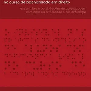 O invisível nas práticas de inclusão de alunos com deficiência visual no curso de bacharelado em direito: entre limites e possibilidades de aprendizagem com base na diversidade e nas diferenças Mega Sale