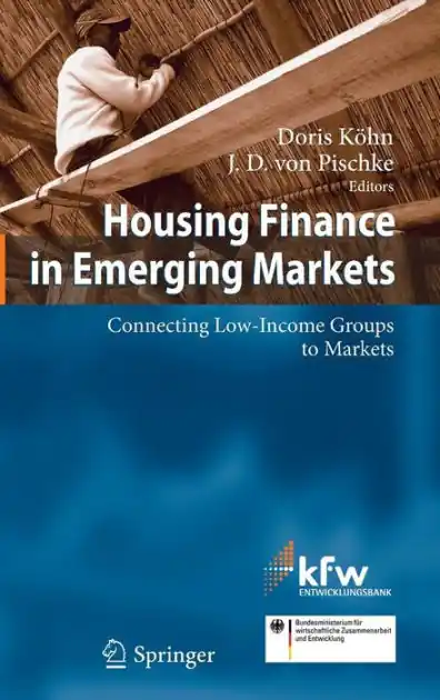 New Arrival Housing Finance in Emerging Markets: Connecting Low-Income Groups to Markets