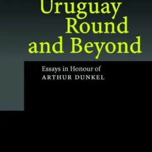 Limited Edition The Uruguay Round and Beyond