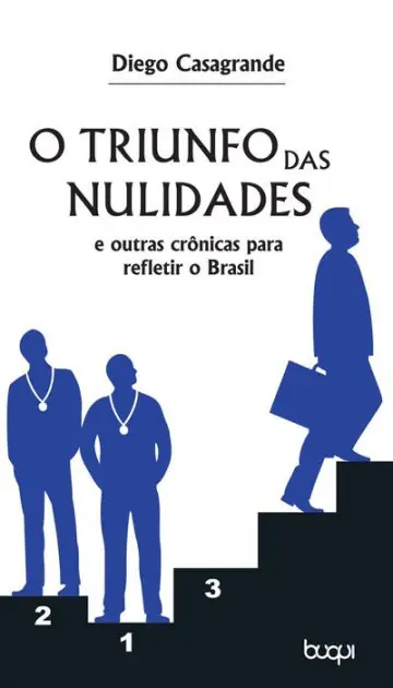 O Triunfo das Nulidades e outras Crônicas para Refletir o Brasil Time-Limited