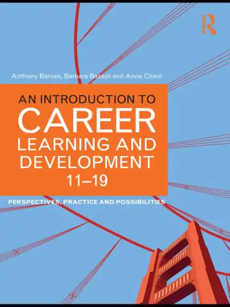 Free Shipping An Introduction to Career Learning & Development 11-19: Perspectives, Practice and Possibilities