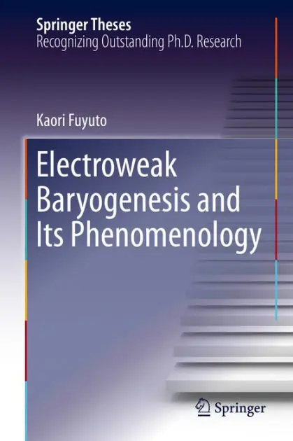Electroweak Baryogenesis and Its Phenomenology Limited Edition