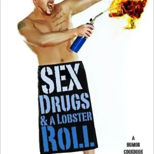 Grab Now Sex, Drugs, & a Lobster Roll