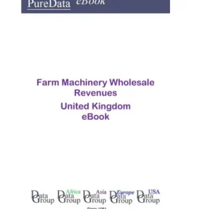 Farm Machinery Wholesale Revenues in the United Kingdom Editor’s Pick