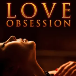 Love Obsession (A Menage Romance Story) Limited Time
