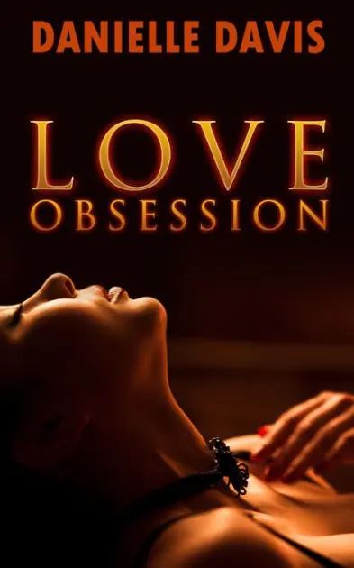 Love Obsession (A Menage Romance Story) Limited Time