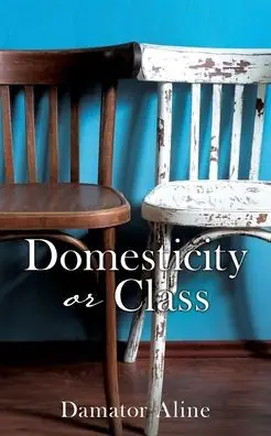 Domesticity or Class Price Cut
