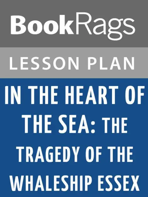 In the Heart of the Sea: The Tragedy of the Whaleship Essex Lesson Plans Same Day Shipping