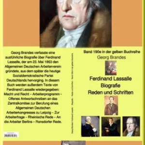 Exclusive Ferdinand Lassalle - Biografie - Reden - Schriften - Band 190e in der gelben Buchreihe - bei Jürgen Ruszkowski: Band 190e in der gelben Buchreihe