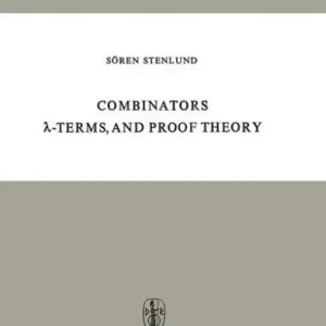 Combinators, ?-Terms and Proof Theory Mega Sale