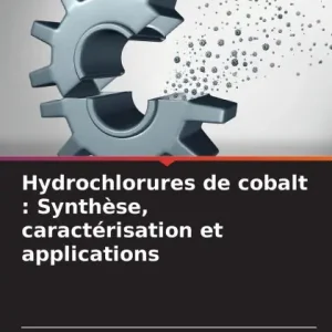 In Demand Hydrochlorures de cobalt: SynthÃ¯Â¿Â½se, caractÃ¯Â¿Â½risation et applications