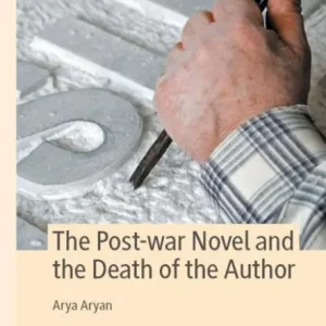 The Post-war Novel and the Death of the Author Big Sale
