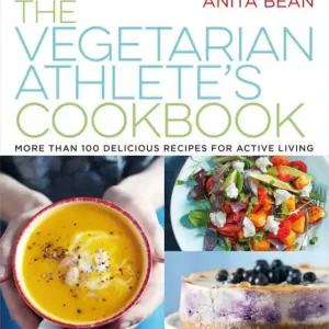 No Minimum Order The Vegetarian Athlete's Cookbook: More Than 100 Delicious Recipes for Active Living