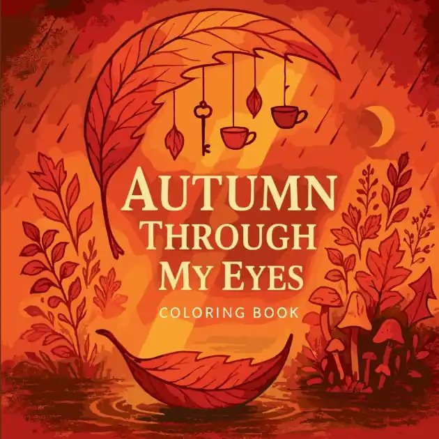 Autumn Through My Eyes - Coloring Book Grab Now