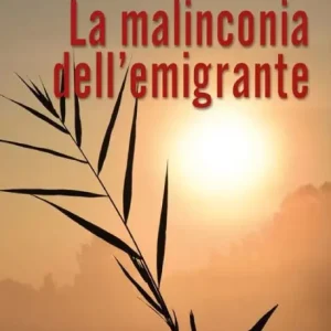 La Malinconia dell'emigrante Editor’s Pick